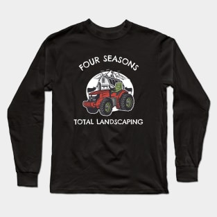 Four Seasons Total Landscaping Long Sleeve T-Shirt